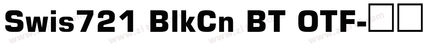 Swis721 BlkCn BT OTF字体转换